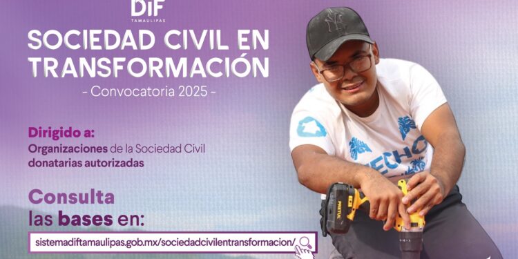 Invita DIF Tamaulipas a participar en la convocatoria “Sociedad Civil en  Transformación”